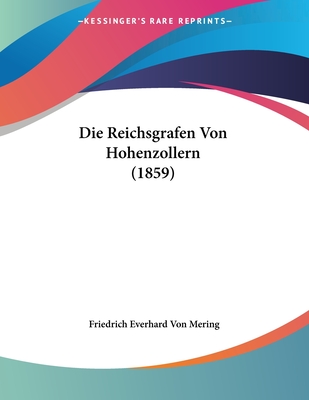 Die Reichsgrafen Von Hohenzollern (1859)