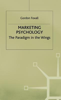Marketing Psychology: The Paradigm in the Wings
