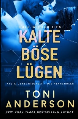 Kalte böse Lügen - Cold Wicked Lies