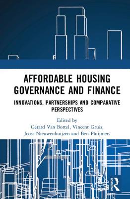 Affordable Housing Governance and Finance: Innovations, Partnerships and Comparative Perspectives