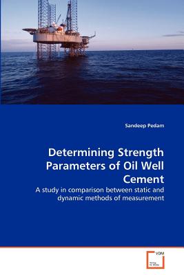 Determining Strength Parameters of Oil Well Cement
