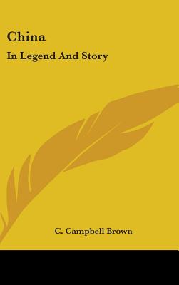 China: In Legend And Story