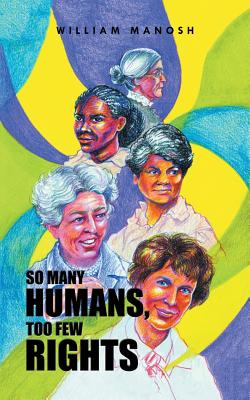 So Many Humans, Too Few Rights