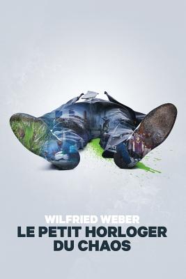 Le petit horloger du chaos