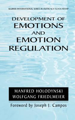 Development of Emotions and Emotion Regulation