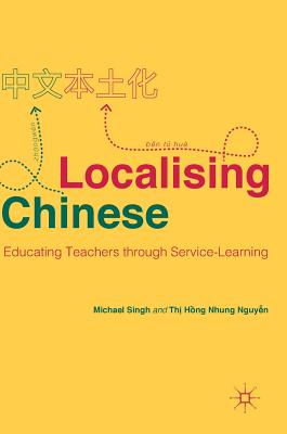 Localising Chinese: Educating Teachers Through Service-Learning