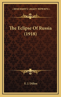 The Eclipse Of Russia (1918)