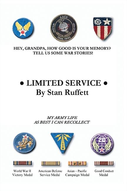Limited Service: My Army Life As Best I Can Recollect