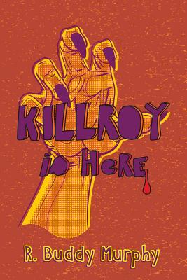KILLROY is Here