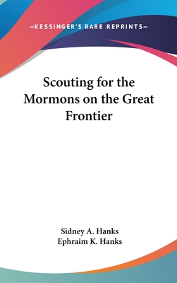 Scouting for the Mormons on the Great Frontier
