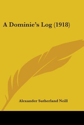 A Dominie's Log (1918)