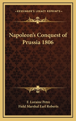 Napoleon's Conquest of Prussia 1806