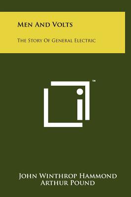 Men And Volts: The Story Of General Electric