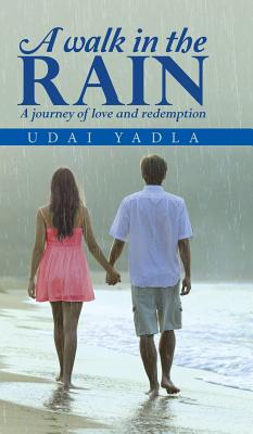 A Walk in the Rain: A journey of love and redemption