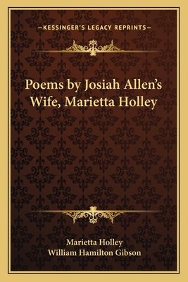 Poems by Josiah Allen's Wife, Marietta Holley