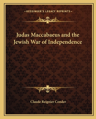 Judas Maccabaeus and the Jewish War of Independence