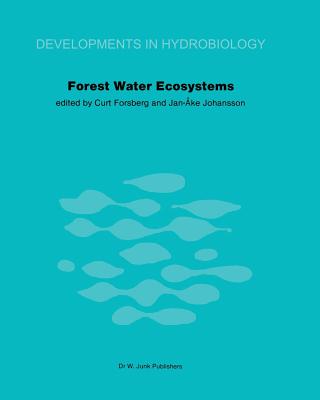 Forest Water Ecosystems: Nordic Symposium on Forest Water Ecosystems Held at Färna, Central Sweden, September 28-October 2, 1981