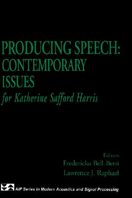 Producing Speech: Contemporary Issues: For Katherine Safford Harris