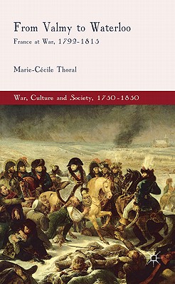 From Valmy to Waterloo: France at War, 1792-1815