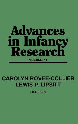 Advances in Infancy Research, Volume 11