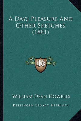 A Days Pleasure And Other Sketches (1881)