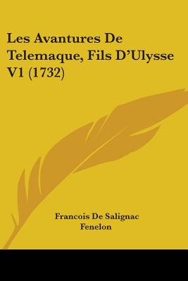 Les Avantures De Telemaque, Fils D'Ulysse V1 (1732)