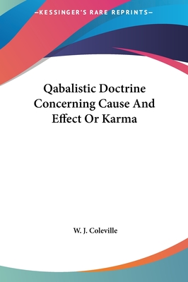 Qabalistic Doctrine Concerning Cause And Effect Or Karma