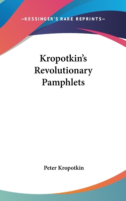Kropotkin's Revolutionary Pamphlets