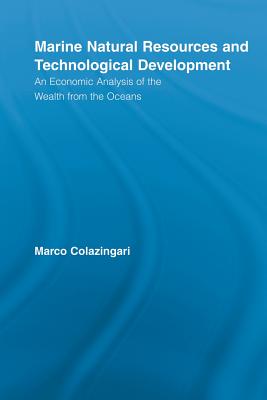 Marine Natural Resources and Technological Development: An Economic Analysis of the Wealth from the Oceans