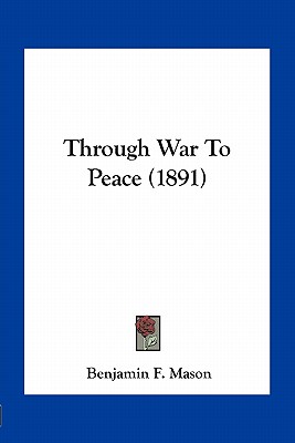 Through War To Peace (1891)