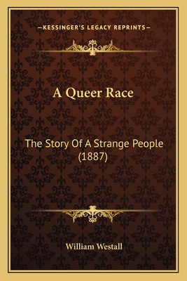 A Queer Race: The Story Of A Strange People (1887)