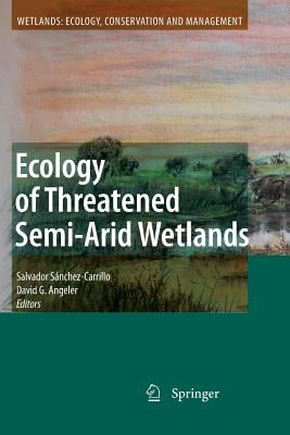 Ecology of Threatened Semi-Arid Wetlands: Long-Term Research in Las Tablas de Daimiel