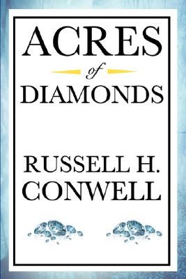 Acres of Diamonds: A Classic Lesson in Opportunity, Service, and Success
