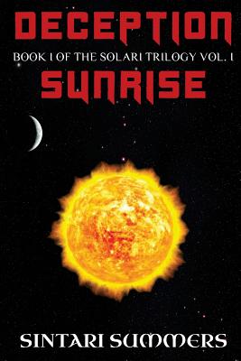 Deception: Sunrise: Book I of the Solari Trilogy Vol. I