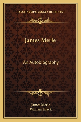 James Merle: An Autobiography