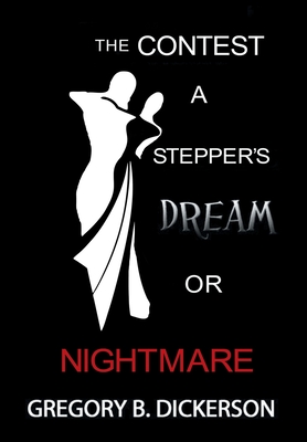 The Contest: A Stepper's Dream or Nightmare