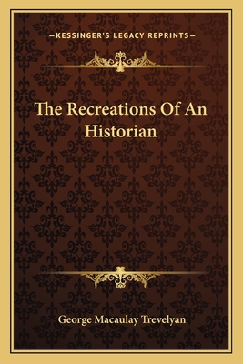 The Recreations Of An Historian