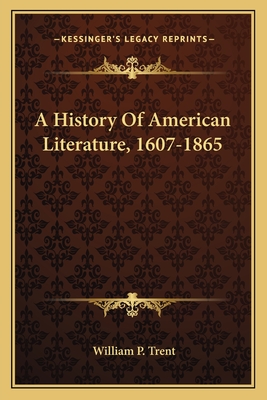 A History Of American Literature, 1607-1865
