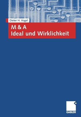 M & a Ideal Und Wirklichkeit