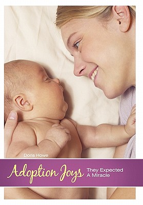 Adoption Joys: They Expected a Miracle