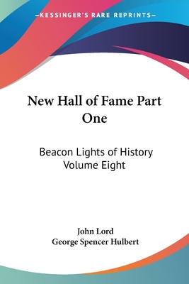 New Hall of Fame Part One: Beacon Lights of History Volume Eight