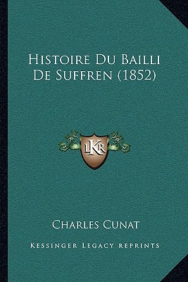 Histoire Du Bailli De Suffren (1852)