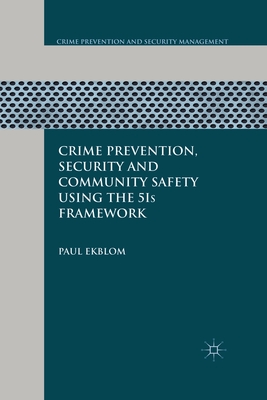 Crime Prevention, Security and Community Safety Using the 5is Framework