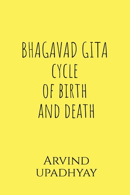 BHAGAVAD GITA cycle of birth and death