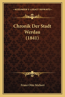 Chronik Der Stadt Werdau (1841)
