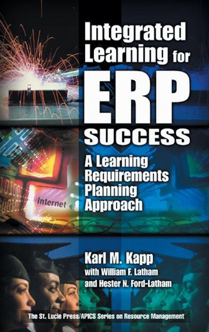 Integrated Learning for Erp Success: A Learning Requirements Planning Approach
