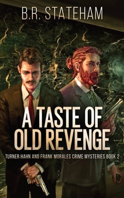 A Taste of Old Revenge