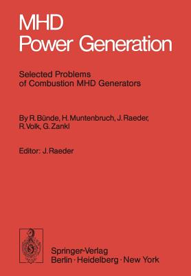 Mhd Power Generation: Selected Problems of Combustion Mhd Generators