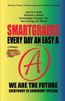EVERY DAY AN EASY A Study Skills (High School Edition Paperback) SMARTGRADES BRAIN POWER REVOLUTION: In 24 Hours, Students Achieve Academic Success, 5