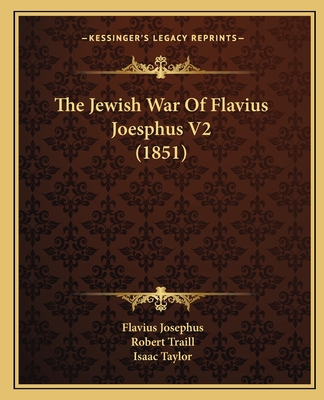 The Jewish War Of Flavius Joesphus V2 (1851)
